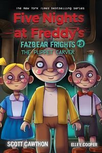 FIVE NIGHTS AT FREDDYS FAZBEAR FRIGHTS 9 THE PUPPET CARVER