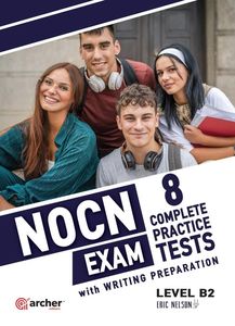 NOCN EXAM B2 8 COMPLETE  PRACTICE TESTS STUDENTS BOOK & WRITING 2025