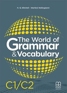 THE WORLD OF GRAMMAR & VOCABULARY C1/C2